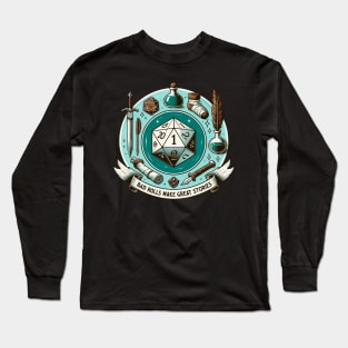 Dungeons and Dragons - Bad Rolls Make Great Stories Long Sleeve T-Shirt